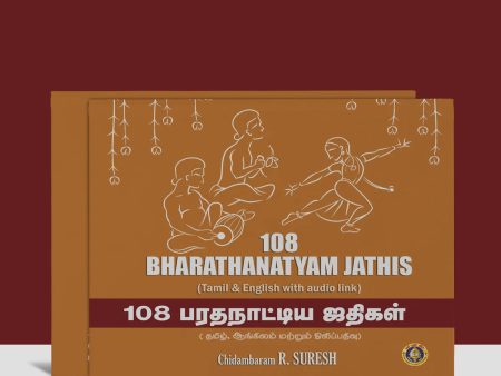 108 Bharatanatyam Jathis - Tamil & English | by Chidambaram R. Suresh  Dance Book Supply