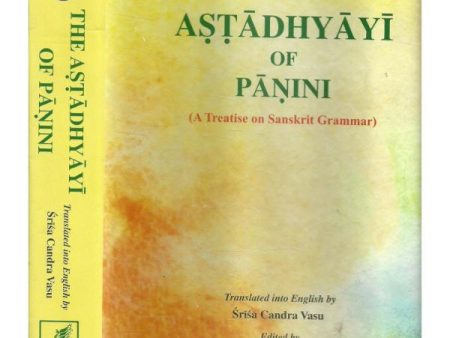 The Astadhyayi of panini - 2 vols - English - Sanskrit For Discount