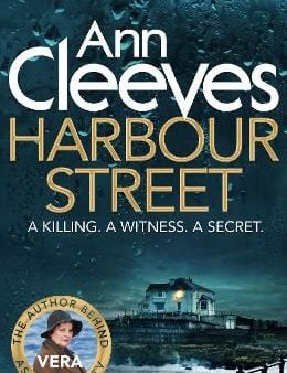 Ann Cleeves: Harbour Street [2014] paperback Online